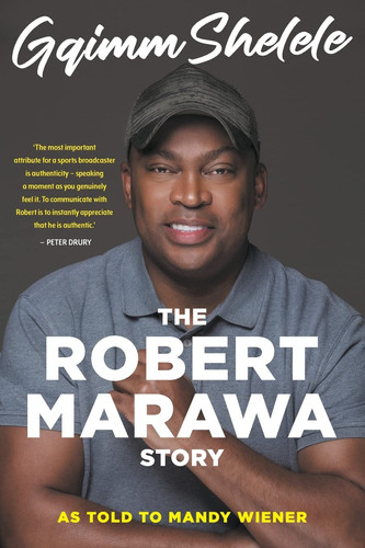 Gqimm Shelele The Robert Marawa Story
