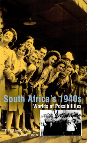 South Africa's 1940s Worlds of Possibilities