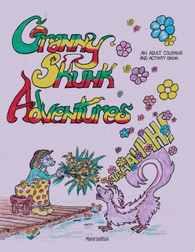 Granny Skunk Adventures An Adult Coloring and Activity Book