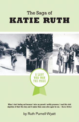 The Saga of Katie Ruth A Lady Who Won The Prize