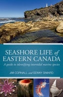 Seashore Life of Eastern Canada A Guide to Identifying Intertidal Marine Species