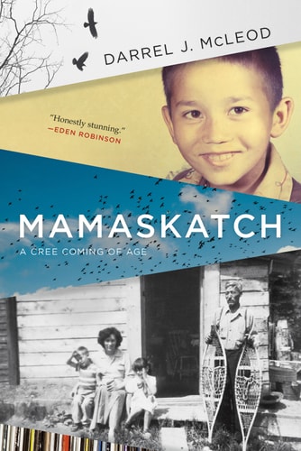 Mamaskatch A Cree Coming of Age
