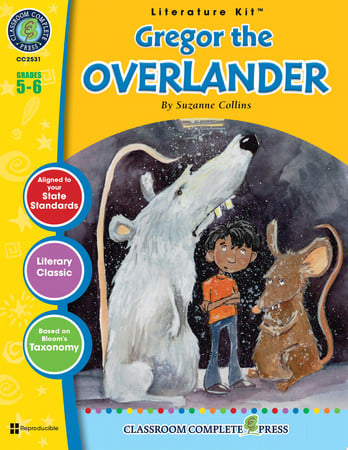 A literature kit for Gregor the overlander: grades 5-6