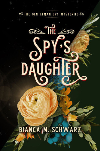 The Spy's Daughter (The Gentleman Spy Mysteries Book 4)