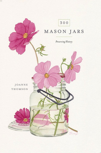 300 Mason Jars Preserving History