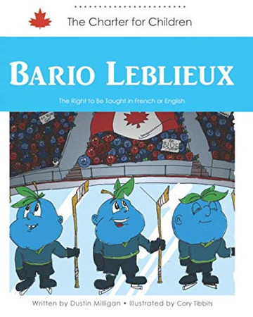 Bario Leblieux: The Right to Be Taught in French or English (Charter for Children)