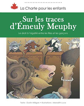 Sur les traces d’Émeuly Meuphy: le droit à l’égalité entre les filles et les garçons (La charte pour les enfants) (French Edition)