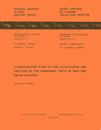 Radiographic Study of the Calcification and Eruption of the Permanent Teeth in Inuit and Indian Children