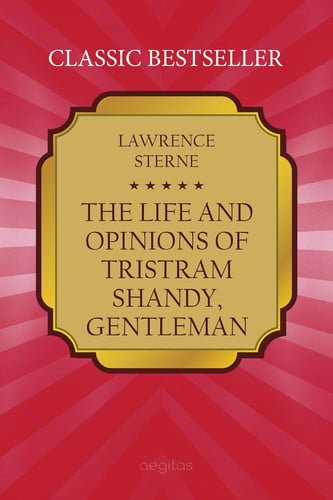 The Life and Opinions of Tristram Shandy, Gentleman