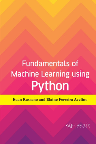 Fundamentals of Machine Learning using Python
