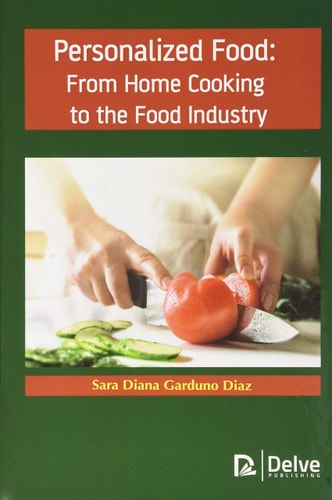 Personalized Food From Home Cooking to the Food Industry
