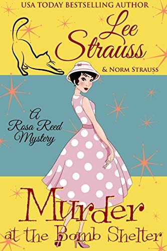Murder at the Bomb Shelter: A 1950s Cozy Historical Mystery