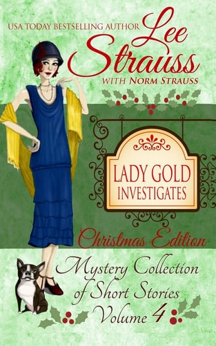 Lady Gold Investigates Volume 4 A Short Read Cozy Historical 1920s Mystery Collection
