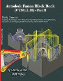 Autodesk Fusion Black Book (V 2701.1.18) Part II - March 2026 Update