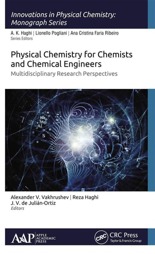 Physical Chemistry for Chemists and Chemical Engineers Multidisciplinary Research Perspectives