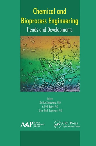 Chemical and Bioprocess Engineering Trends and Developments