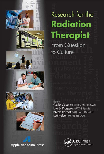 Research for the Radiation Therapist From Question to Culture