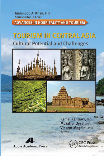 Tourism in Central Asia Cultural Potential and Challenges