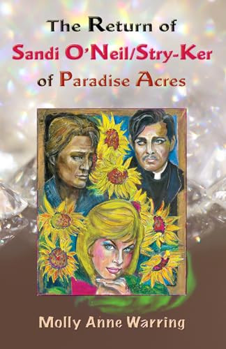 The Return of Sandi O'Neil Stry-Ker of Paradise Acres