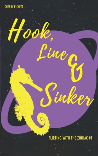 Hook, Line, and Sinker (Flirting with the Zodiac)