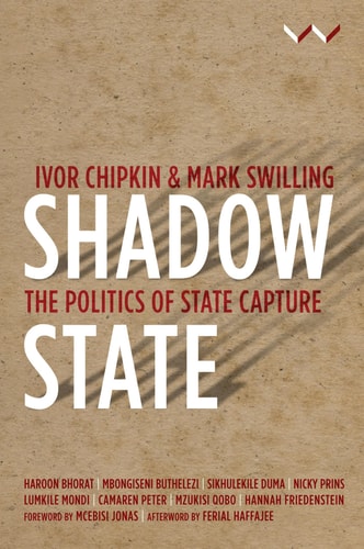 Shadow State: The Politics of State Capture