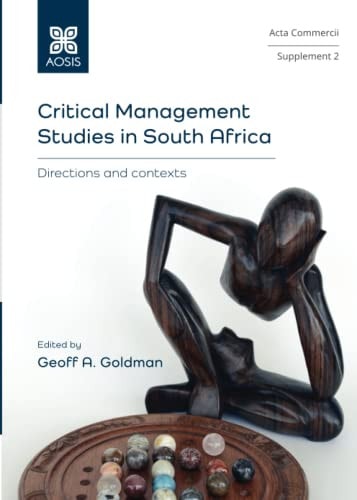 Critical Management Studies in South Africa Directions and Contexts