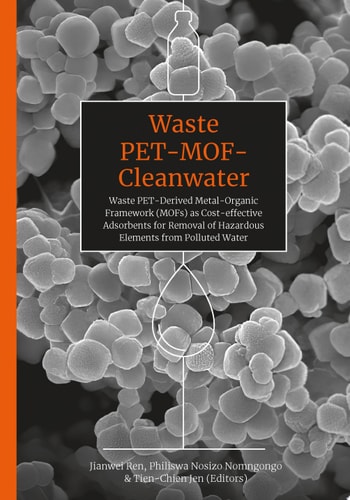 Waste PET-MOF-Cleanwater Waste PET-Derived Metal-Organic Framework (MOFs) as Cost-Effective Adsorbents for Removal of Hazardous Elements from Polluted Water