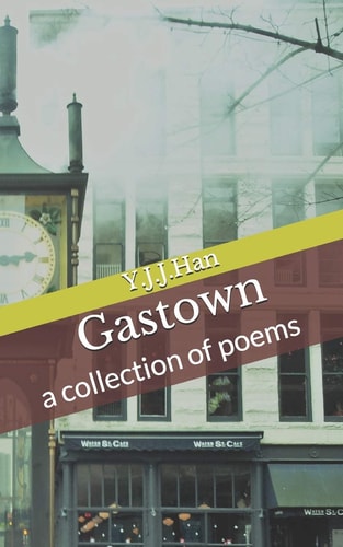 Gastown A Collection of Poems