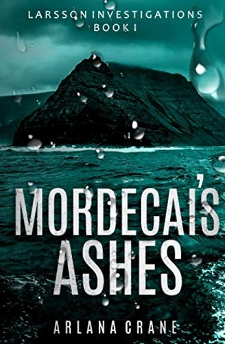 Mordecai's Ashes (Larsson Investigations)