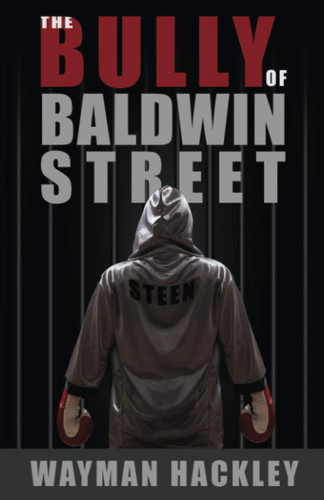 The Bully of Baldwin Street