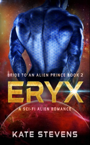 Eryx: A Sci-Fi Alien Romance (Bride to an Alien Prince)