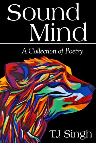 Sound Mind A Collection of Poetry