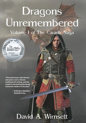 Dragons Unremembered Volume I of The Carandir Saga