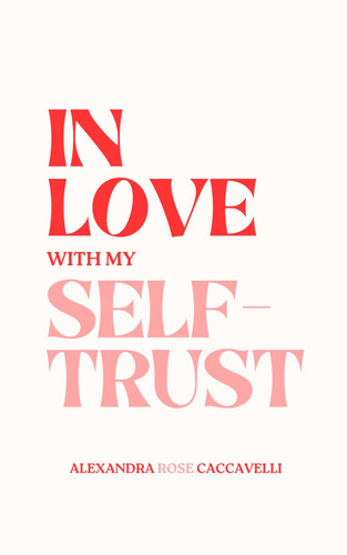 In Love With My Self-Trust