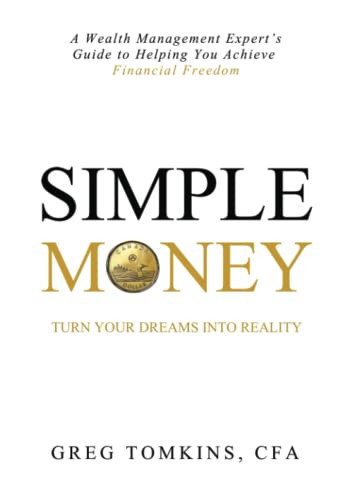 Simple Money: Turn your dreams into reality