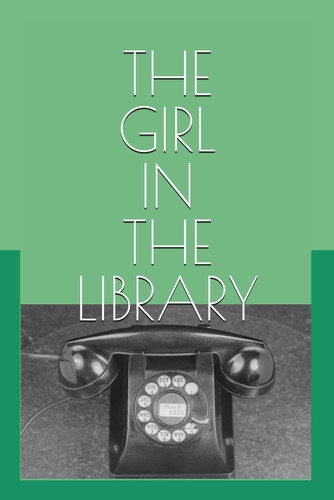 The Girl in the Library A Mystery
