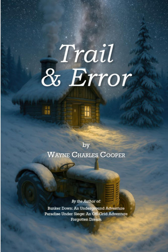 Trail & Error (My Off-Grid Adventures)