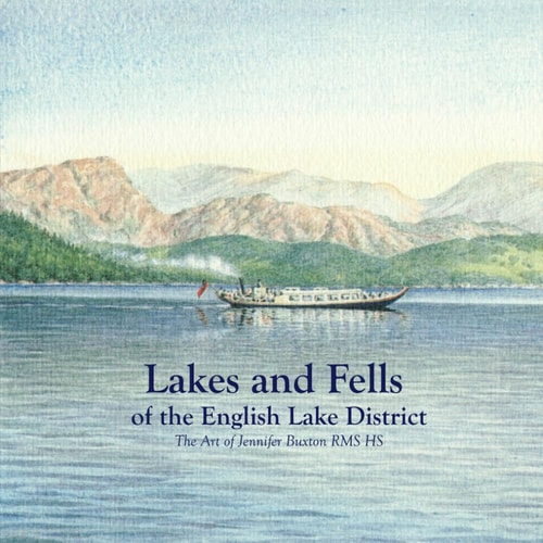 Lakes and Fells of the English Lake District: The Art of Jennifer Buxton