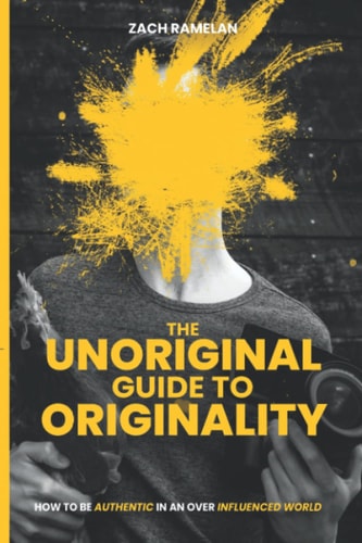 The Unoriginal Guide to Originality