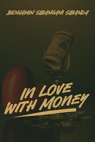In Love with Money A Sequel to When Freedom Came