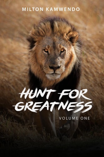 Hunt for Greatness - Volume 1