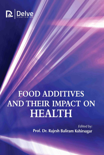 Food Additives and Their Impact on Health
