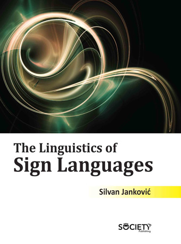 The Linguistics of Sign Languages