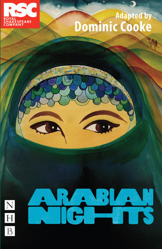 Arabian Nights (RSC Version) (NHB Modern Plays Book 0)