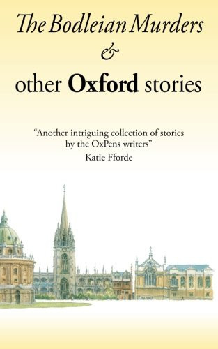 The Bodleian Murders and other Oxford Stories