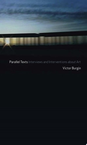 Parallel Texts Interviews and Interventions about Art