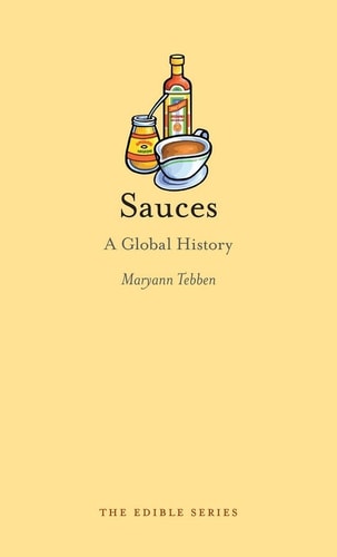 Sauces A Global History