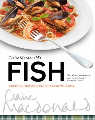 Fish Inspiring Fish Recipes For Creative Cooks