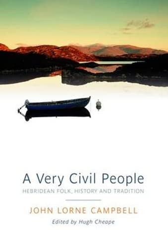 A Very Civil People Hebridean Folk, History and Tradition