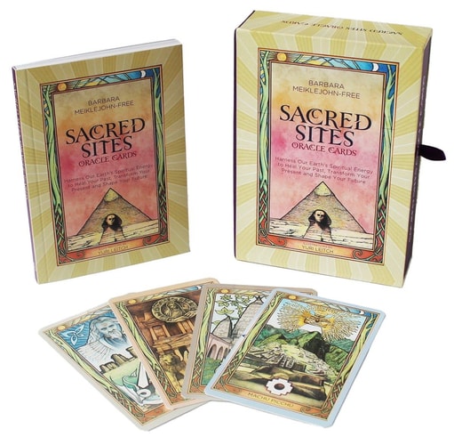 Sacred Sites Oracle Cards Harness Our Earth's Spiritual Energy to Heal Your Past, Transform Your Present and Shape Your Future